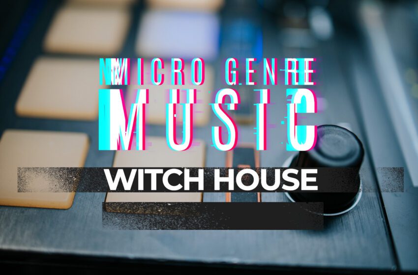 What is Witch House Music Genre