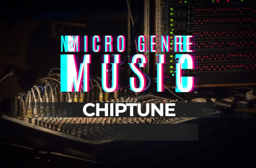  What is Chiptune?
