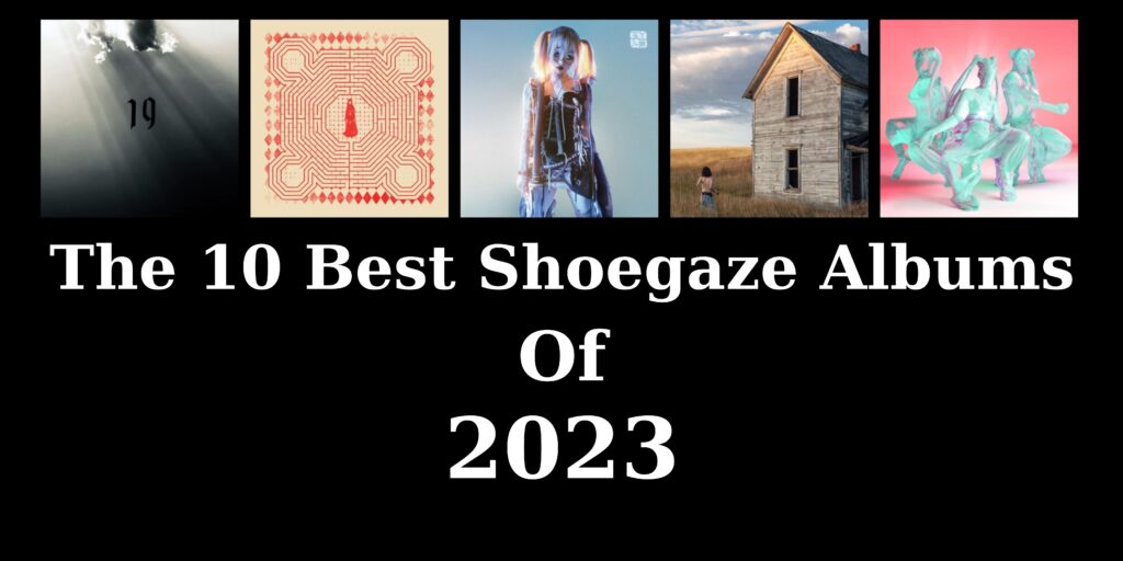 2023 Best Shoegaze