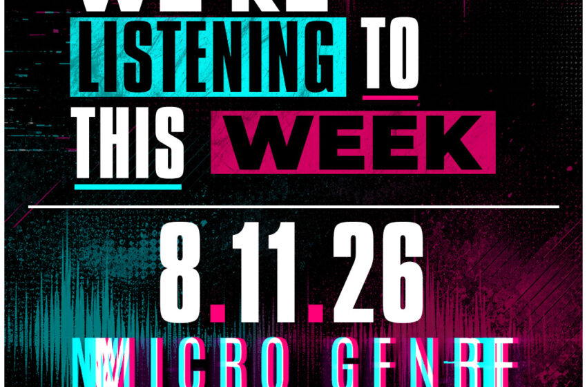  What We’re Listening to This Week (8.11.26)